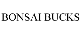 BONSAI BUCKS trademark