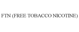 FTN (FREE TOBACCO NICOTINE) trademark