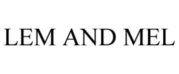LEM AND MEL trademark