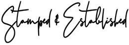 STAMPED & ESTABLISHED trademark