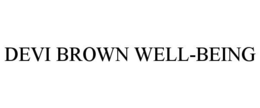 DEVI BROWN WELL-BEING trademark