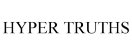 HYPER TRUTHS trademark