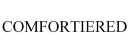 COMFORTIERED trademark