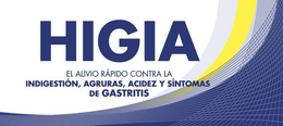 HIGIA EL ALIVIO RAPIDO CONTRA LA INDIGESTION, AGRURAS, ACIDEZ Y SINTOMAS DE GASTRITIS trademark