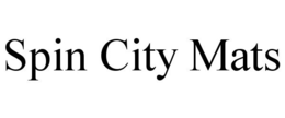 SPIN CITY MATS trademark