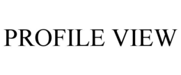 PROFILE VIEW trademark
