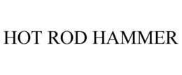 HOT ROD HAMMER trademark