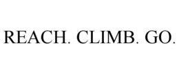 REACH. CLIMB. GO. trademark