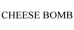 CHEESE BOMB trademark