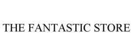 THE FANTASTIC STORE trademark