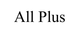 ALL PLUS trademark