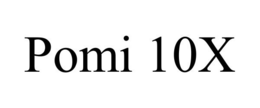 POMI 10X trademark