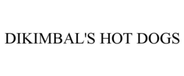 DIKIMBAL'S HOT DOGS trademark