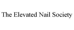 THE ELEVATED NAIL SOCIETY trademark