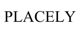 PLACELY trademark
