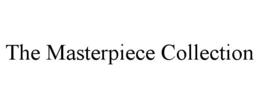 THE MASTERPIECE COLLECTION trademark
