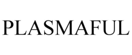 PLASMAFUL trademark