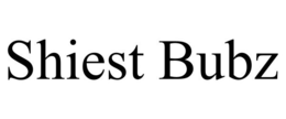 SHIEST BUBZ trademark