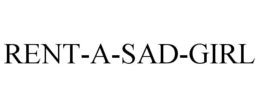 RENT-A-SAD-GIRL trademark