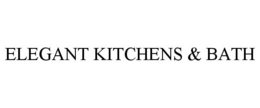 ELEGANT KITCHENS & BATH trademark