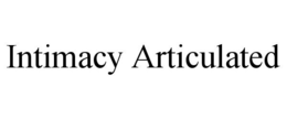 INTIMACY ARTICULATED trademark