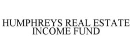 HUMPHREYS REAL ESTATE INCOME FUND trademark
