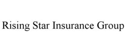 RISING STAR INSURANCE GROUP trademark