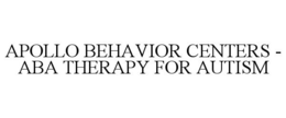 APOLLO BEHAVIOR CENTERS - ABA THERAPY FOR AUTISM trademark