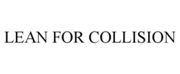 LEAN FOR COLLISION trademark