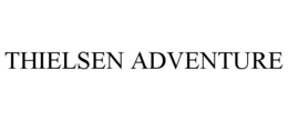 THIELSEN ADVENTURE trademark
