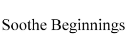 SOOTHE BEGINNINGS trademark