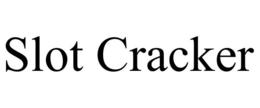 SLOT CRACKER trademark
