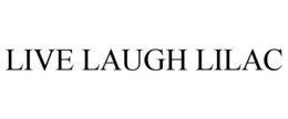 LIVE LAUGH LILAC trademark
