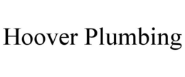 HOOVER PLUMBING trademark