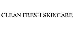 CLEAN FRESH SKINCARE trademark