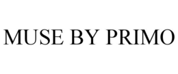MUSE BY PRIMO trademark