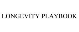LONGEVITY PLAYBOOK trademark