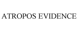 ATROPOS EVIDENCE trademark