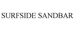 SURFSIDE SANDBAR trademark