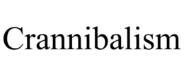 CRANNIBALISM trademark