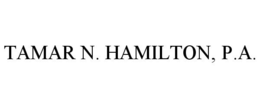 TAMAR N. HAMILTON, P.A. trademark