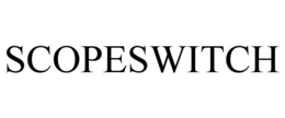 SCOPESWITCH trademark
