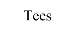 TEES trademark