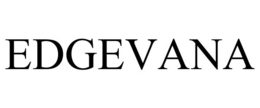 EDGEVANA trademark