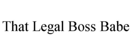 THAT LEGAL BOSS BABE trademark