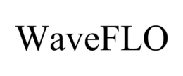 WAVEFLO trademark
