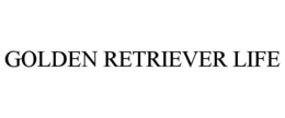 GOLDEN RETRIEVER LIFE trademark