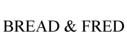 BREAD & FRED trademark