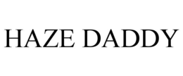 HAZE DADDY trademark
