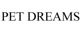 PET DREAMS trademark
